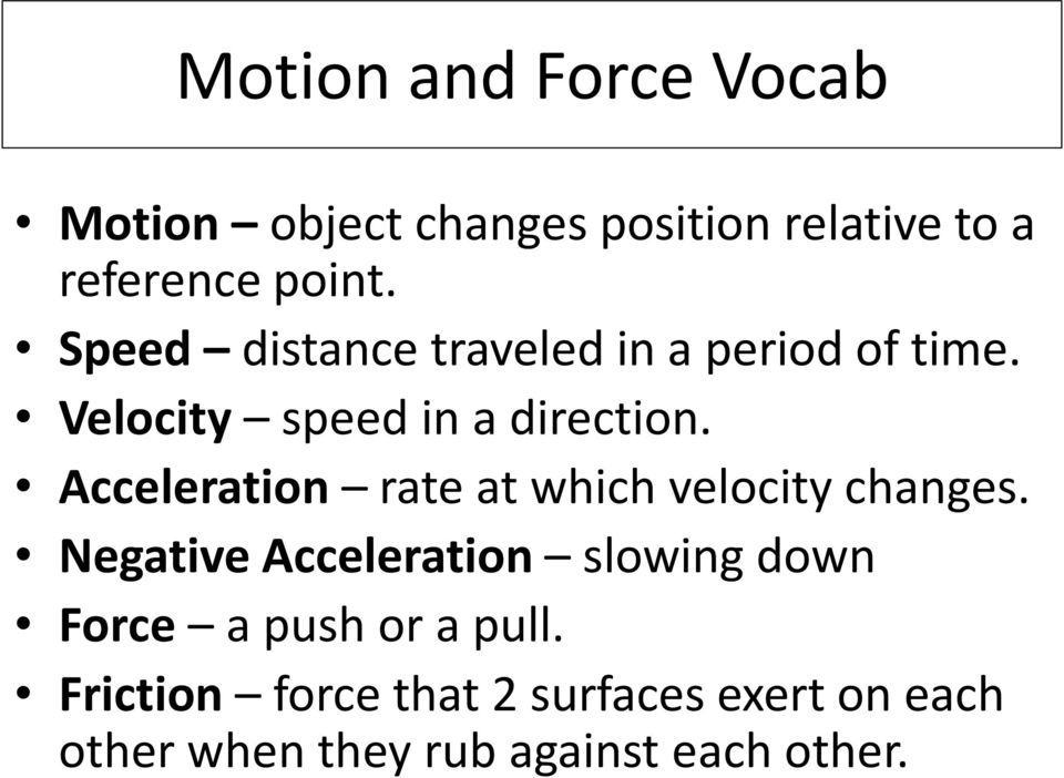 Acceleration rate at which velocity changes.