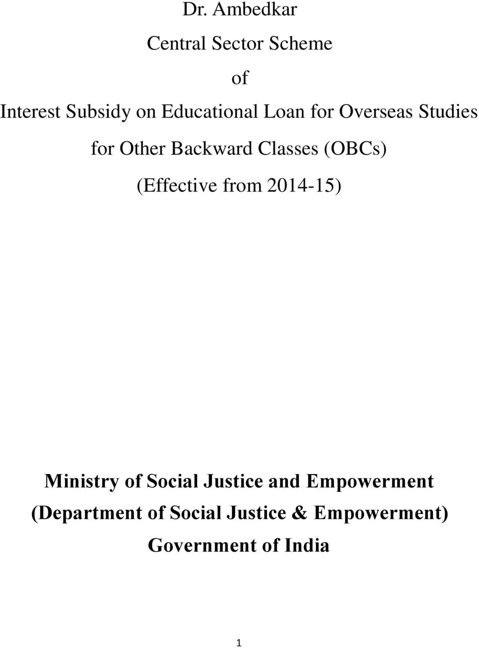 (OBCs) (Effective from 2014-15) Ministry of Social Justice and