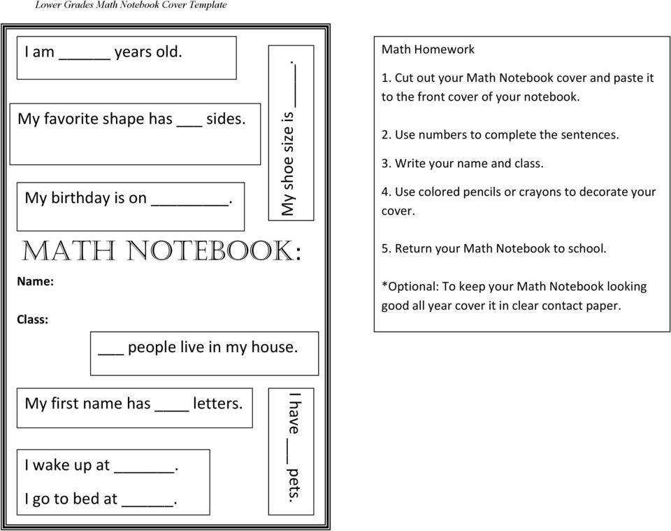 Write your name and class. My birthday is on. Math Notebook: Name: Class: people live in my house. 4.