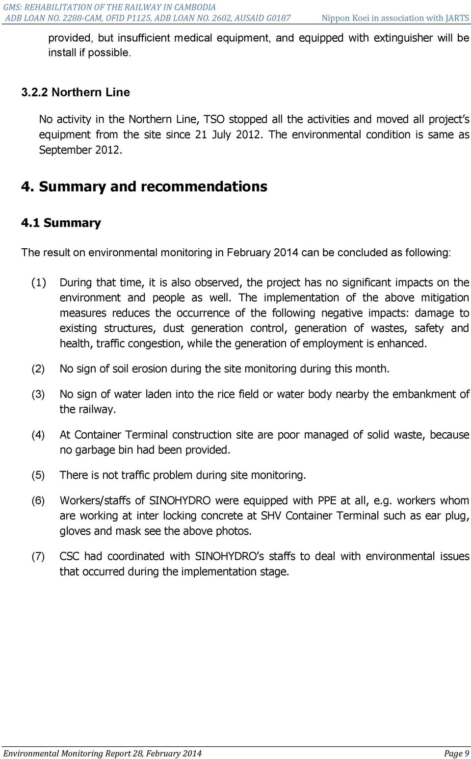 The environmental condition is same as September 2012. 4. Summary and recommendations 4.