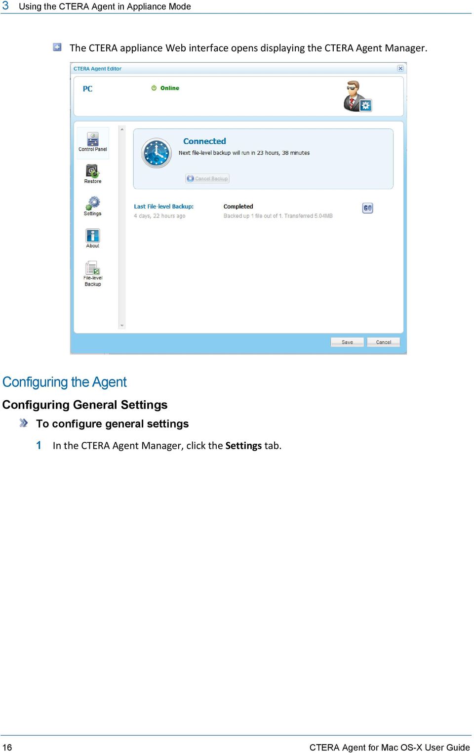Configuring the Agent Configuring General Settings To configure general
