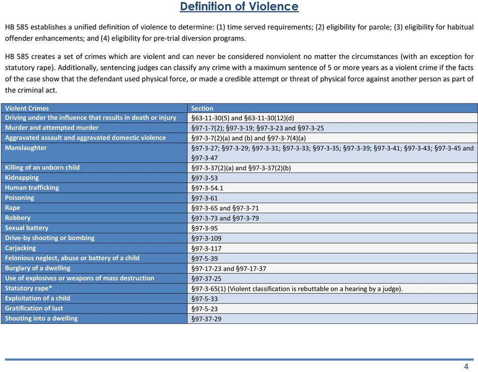 HB 585 creates a set of crimes which are violent and can never be considered nonviolent no matter the circumstances (with an exception for statutory rape).
