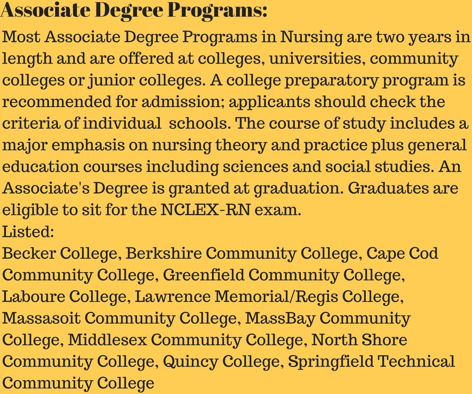 The course of study includes a major emphasis on nursing theory and practice plus general education courses including sciences and social studies. An Associate's Degree is granted at graduation.