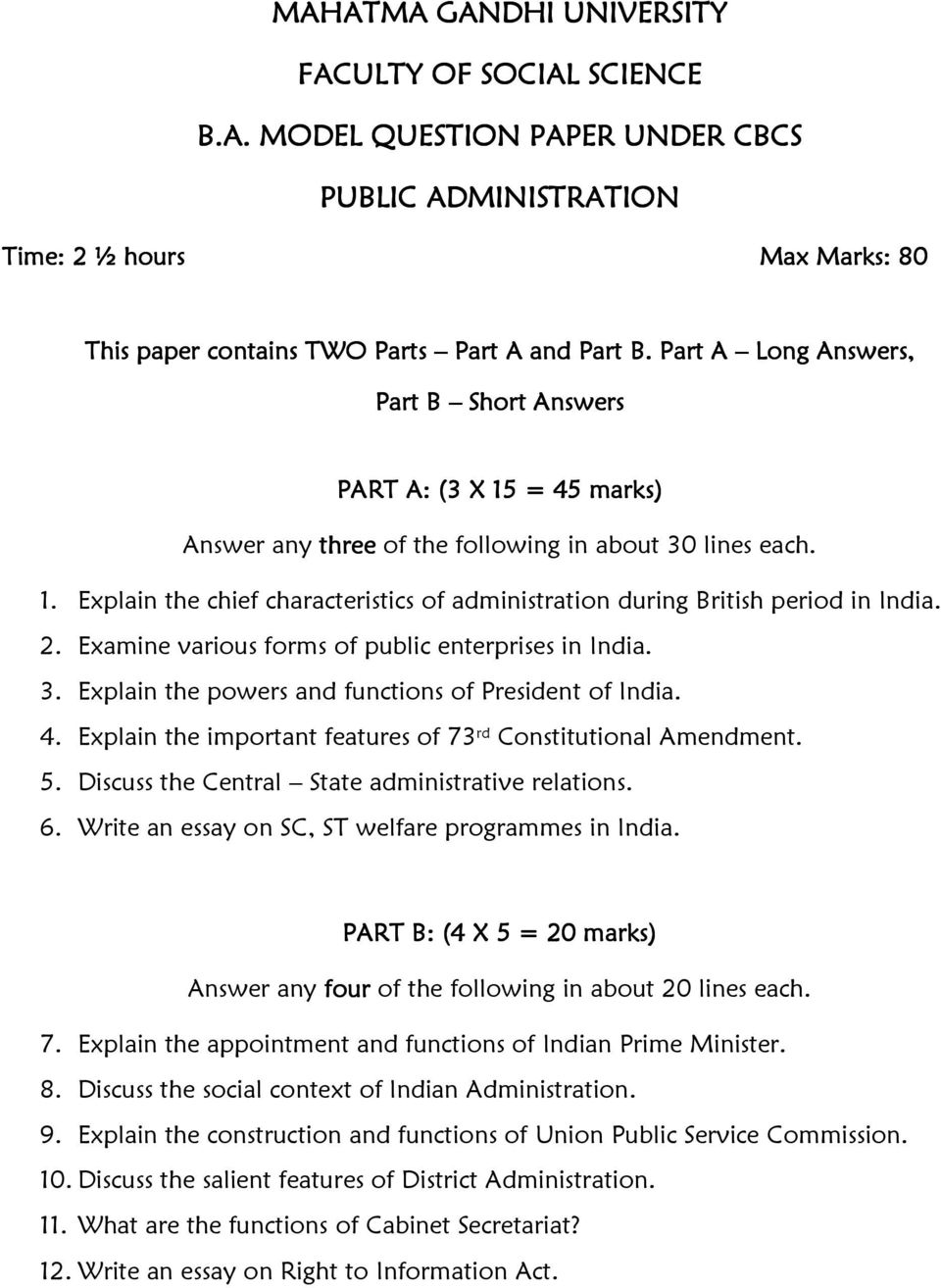 2. Examine various forms of public enterprises in India. 3. Explain the powers and functions of President of India. 4. Explain the important features of 73 rd Constitutional Amendment. 5.