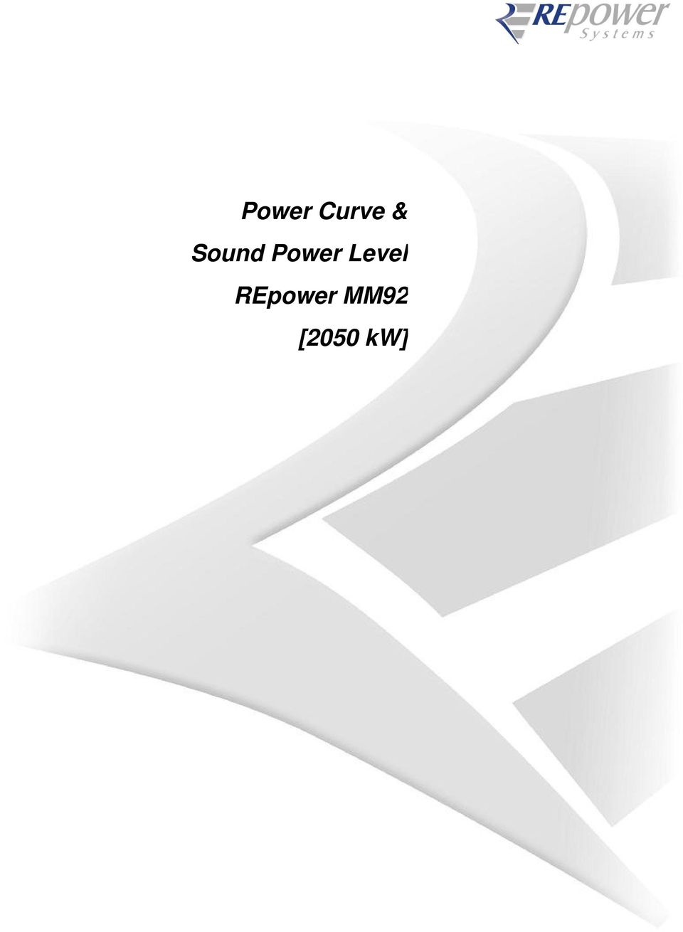Curve & Sound Power Level REpower MM92 [2050 kw] Document-No.: SD-2.9-WT.PC.