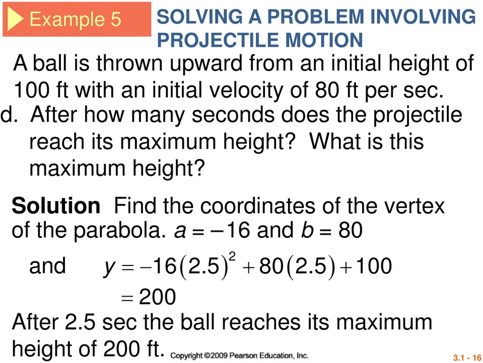 After how many seconds does the projectile reach its maximum height? What is this maximum height?