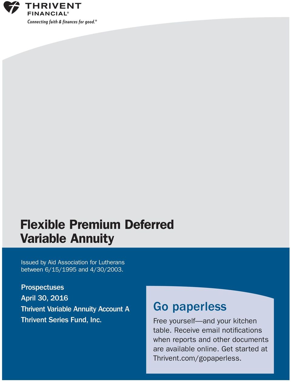 Flexible Premium Deferred Variable Annuity. Go paperless ...
