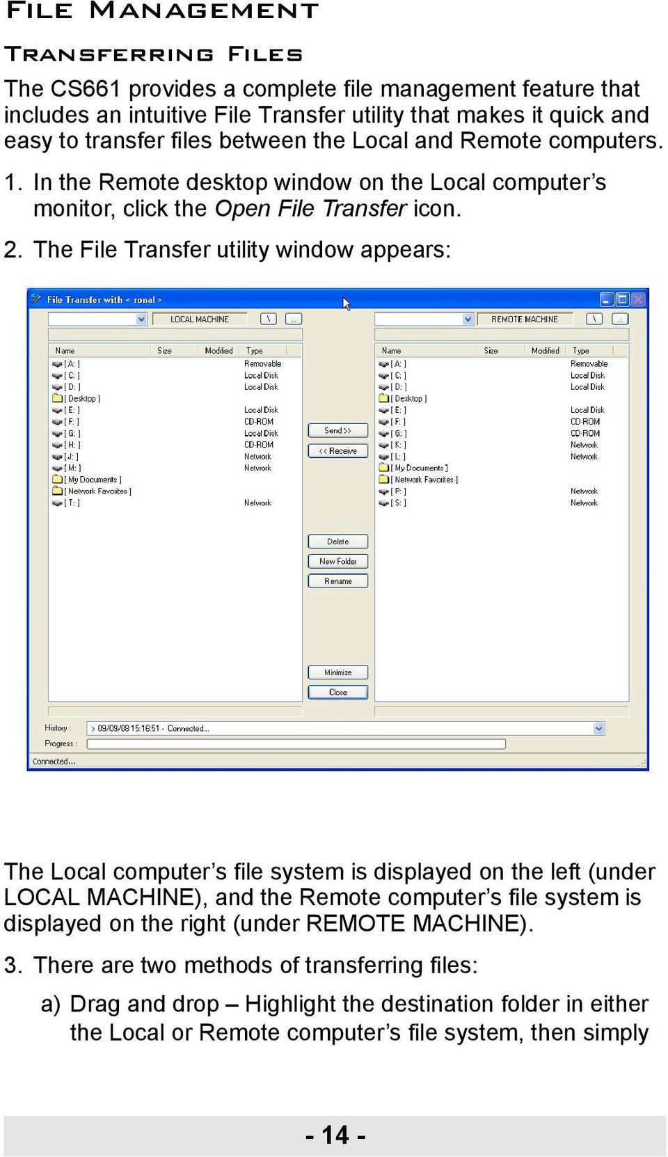 The File Transfer utility window appears: The Local computer s file system is displayed on the left (under LOCAL MACHINE), and the Remote computer s file system is displayed on
