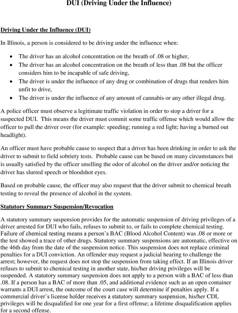 08 but the officer considers him to be incapable of safe driving, The driver is under the influence of any drug or combination of drugs that renders him unfit to drive, The driver is under the