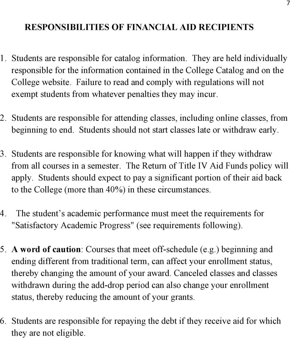 Failure to read and comply with regulations will not exempt students from whatever penalties they may incur. 2.