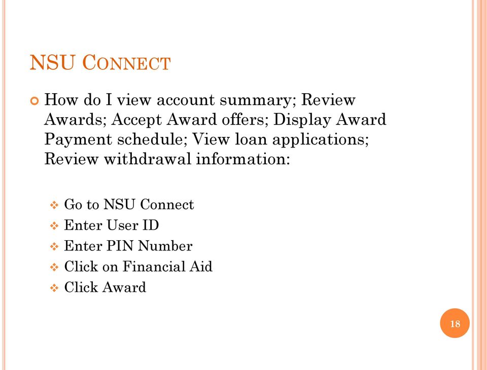 applications; Review withdrawal information: Go to NSU Connect