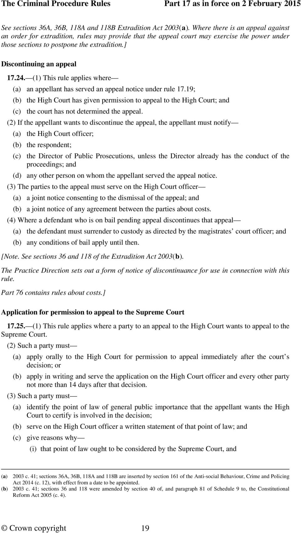 24. (1) This rule applies where (a) an appellant has served an appeal notice under rule 17.