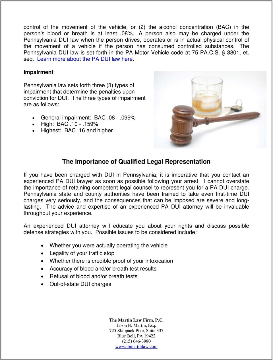 substances. The Pennsylvania DUI law is set forth in the PA Motor Vehicle code at 75 PA.C.S. 3801, et. seq. Learn more about the PA DUI law here.
