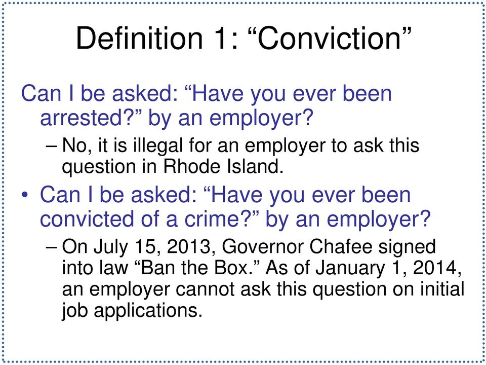 Can I be asked: Have you ever been convicted of a crime? by an employer?