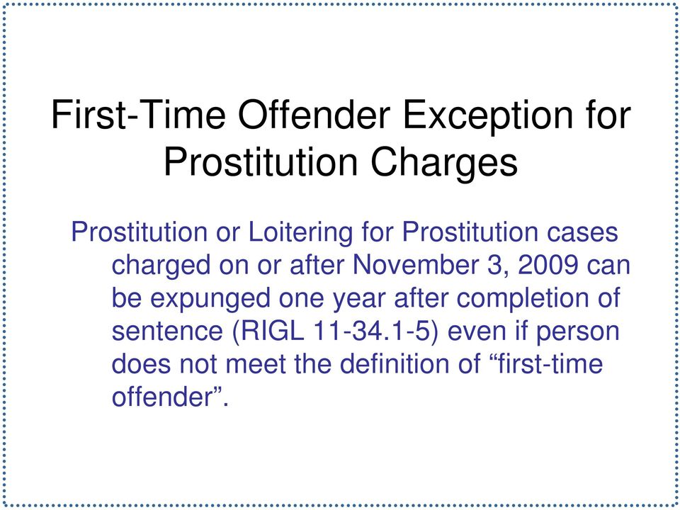 2009 can be expunged one year after completion of sentence (RIGL