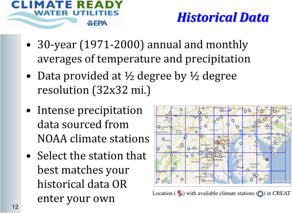 ) 12 Intense precipitation data sourced from NOAA climate stations Select the station