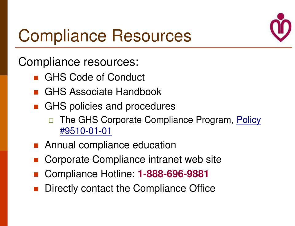 Policy #9510-01-01 Annual compliance education Corporate Compliance intranet