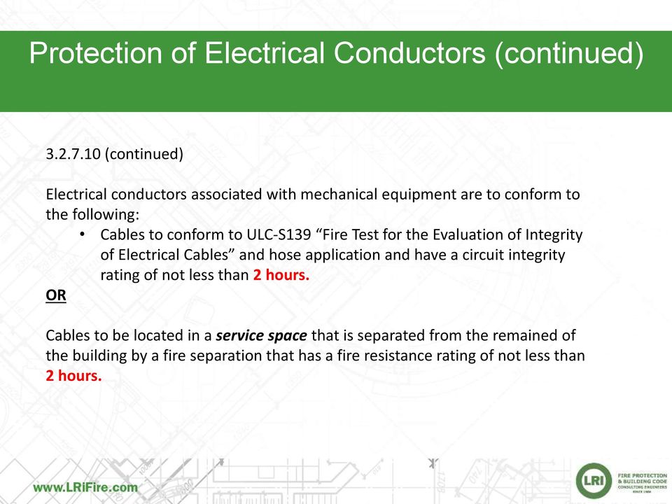 ULC-S139 Fire Test for the Evaluation of Integrity of Electrical Cables and hose application and have a circuit integrity