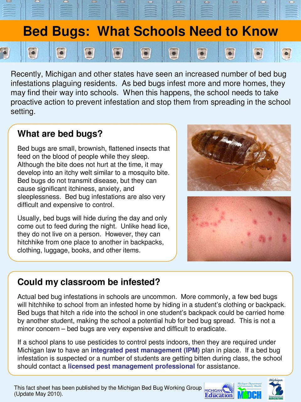 When this happens, the school needs to take proactive action to prevent infestation and stop them from spreading in the school setting. What are bed bugs?