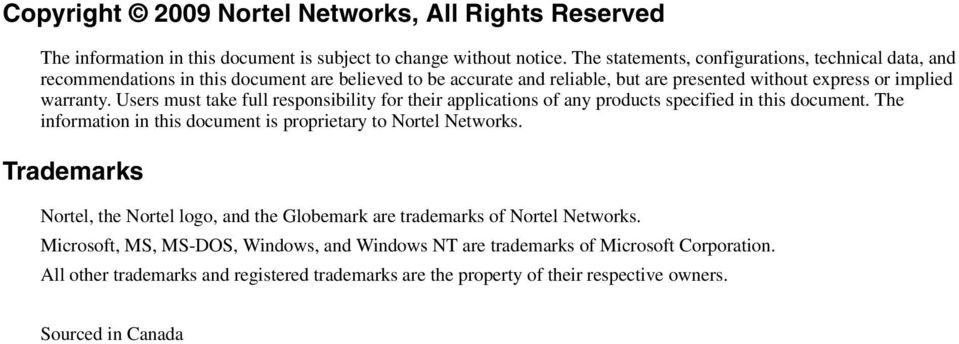 Users must take full responsibility f their applications of any products specified in this document. The infmation in this document is proprietary to Ntel Netwks.