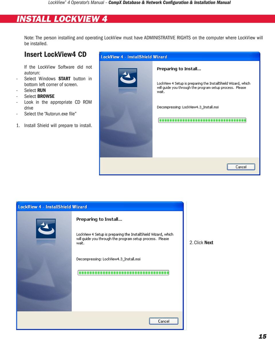 Insert LockView4 CD If the LockView Software did not autorun: - Select Windows START button in bottom left