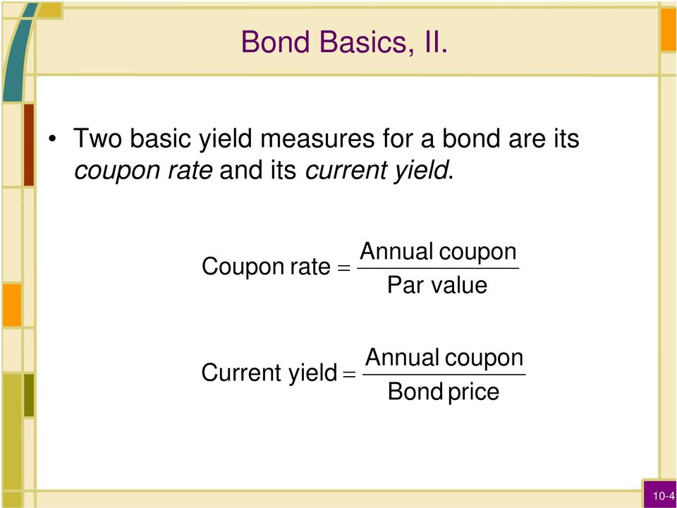 coupon rate and its current yield.