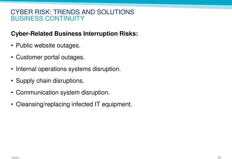 Customer portal outages. Internal operations systems disruption.