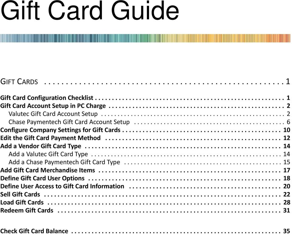 ............................................. 6 Configure Company Settings for Gift Cards............................................... 10 Edit the Gift Card Payment Method.