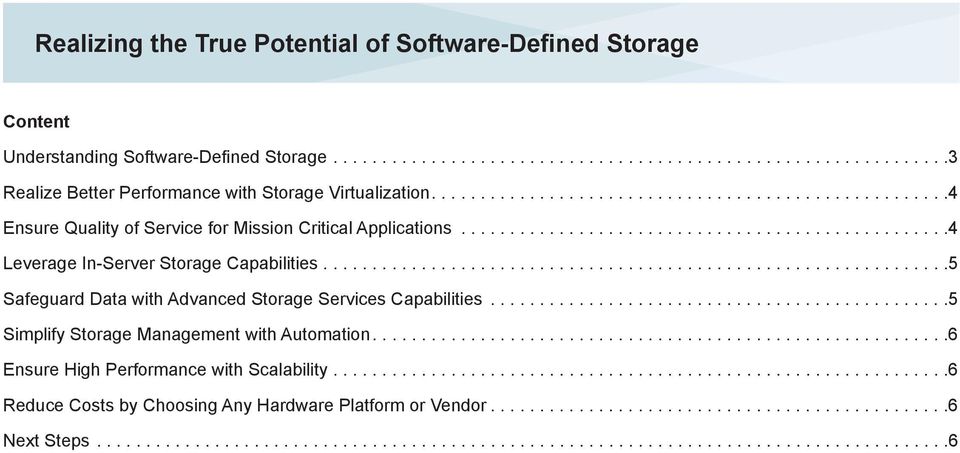 ...............................................................5 Safeguard Data with Advanced Storage Services Capabilities...............................................5 Simplify Storage Management with Automation.
