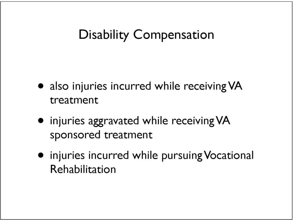 while receiving VA sponsored treatment injuries