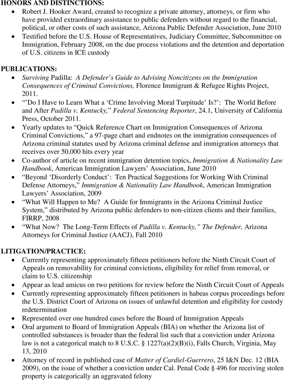 such assistance, Arizona Public Defender Association, June 2010 Testified before the U.S.