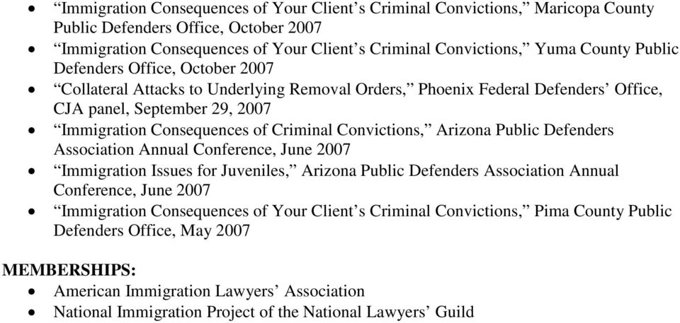Convictions, Arizona Public Defenders Association Annual Conference, June 2007 Immigration Issues for Juveniles, Arizona Public Defenders Association Annual Conference, June 2007 Immigration