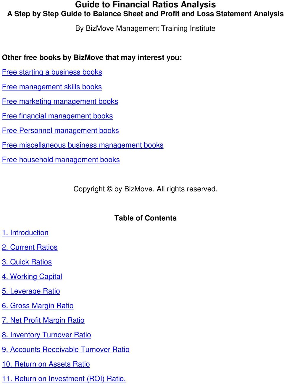 business management books Free household management books Copyright by BizMove. All rights reserved. Table of Contents 1. Introduction 2. Current Ratios 3. Quick Ratios 4. Working Capital 5.