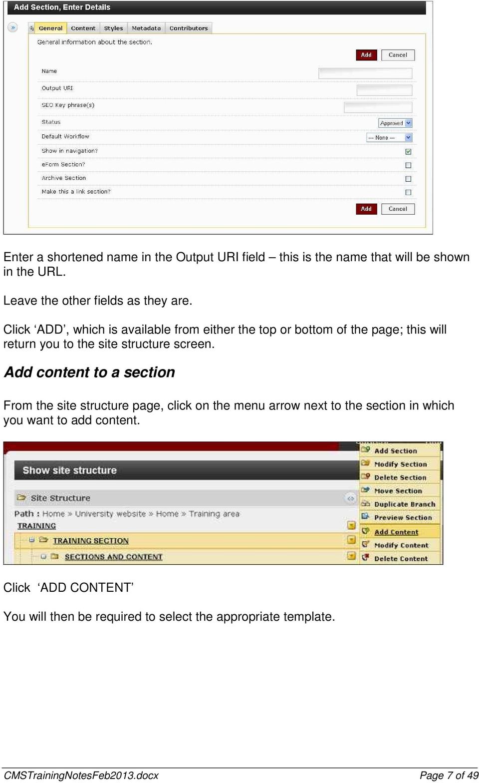 Click ADD, which is available from either the top or bottom of the page; this will return you to the site structure screen.