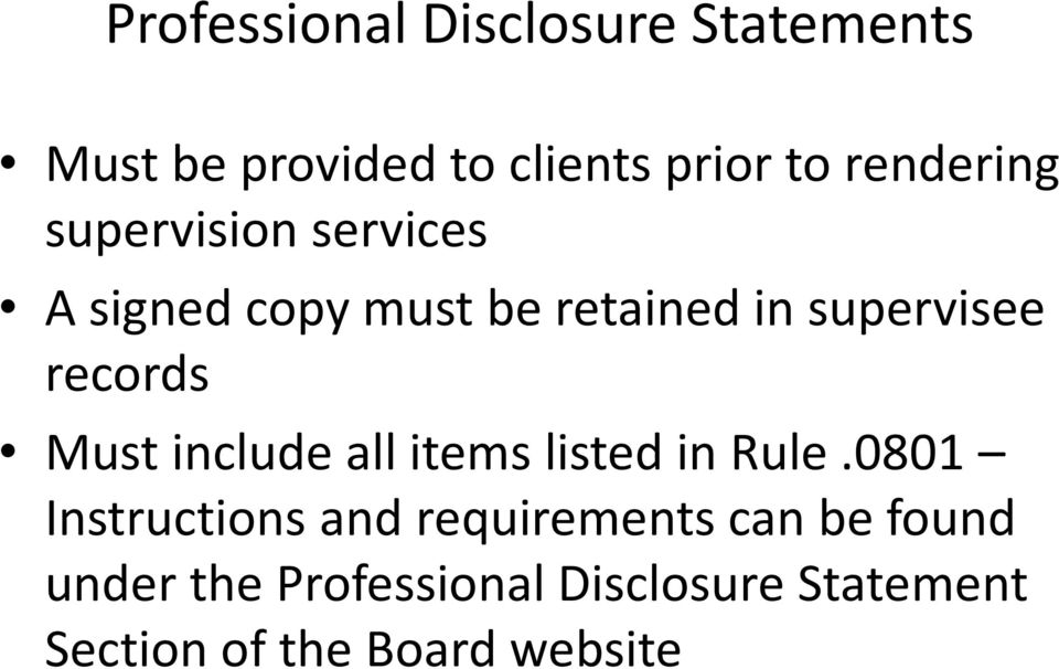 records Must include all items listed in Rule.
