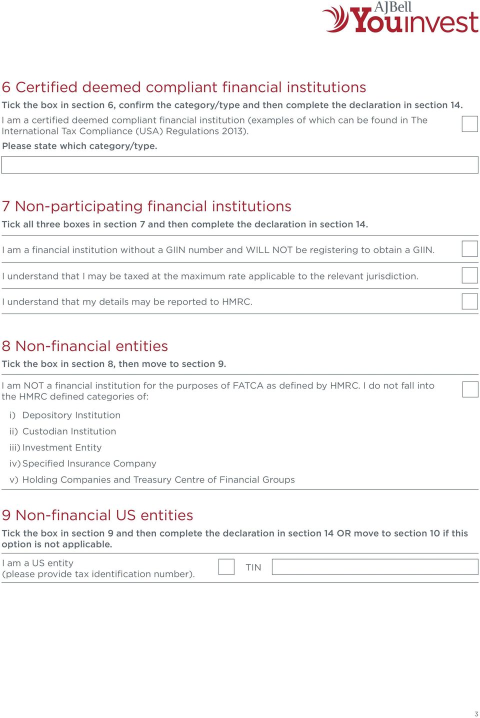 7 Non-participating financial institutions Tick all three boxes in section 7 and then complete the declaration in section 14.