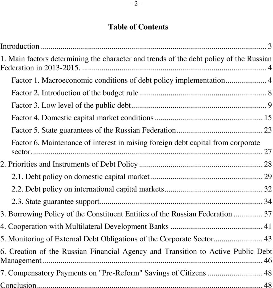 .. 15 Factor 5. State guarantees of the Russian Federation... 23 Factor 6. Maintenance of interest in raising foreign debt capital from corporate sector.... 27 2.