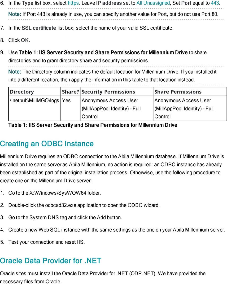 Use Table 1: IIS Server Security and Share Permissions for Millennium Drive to share directories and to grant directory share and security permissions.