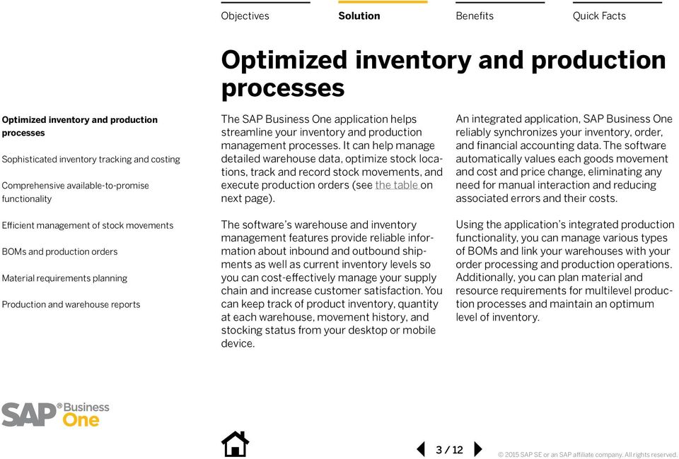The software s warehouse and inventory management features provide reliable information about inbound and outbound shipments as well as current inventory levels so you can cost-effectively manage