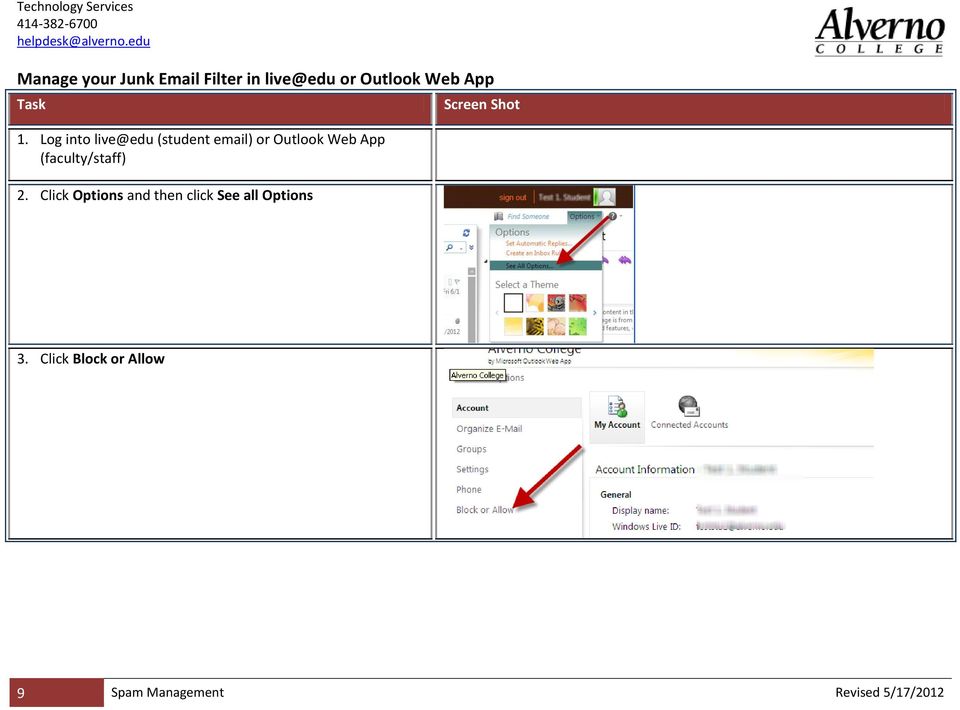 Log into live@edu (student email) or Outlook Web App