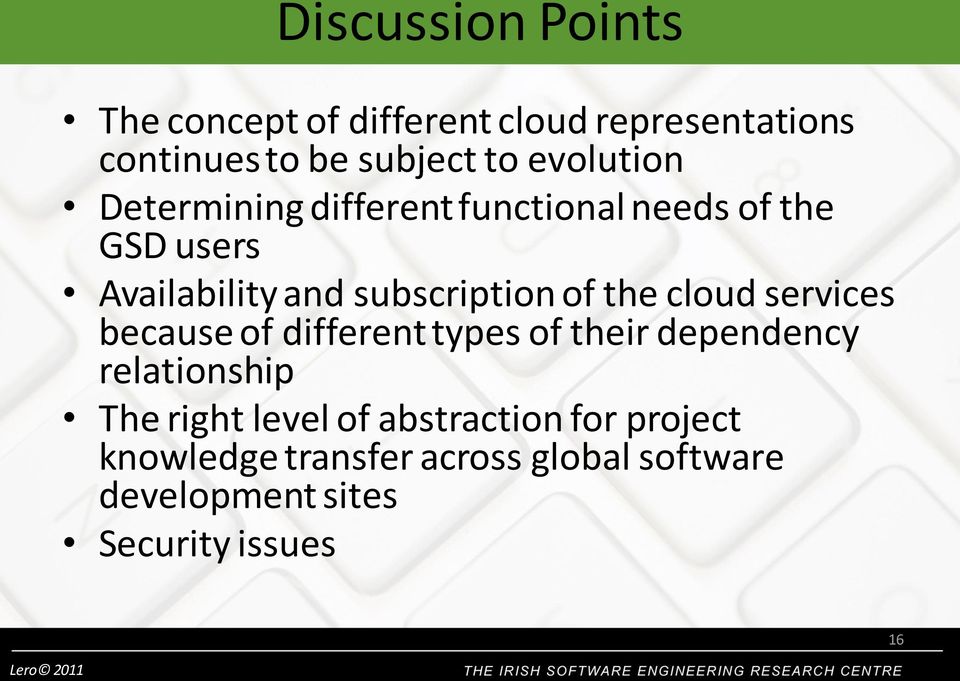 of the cloud services because of different types of their dependency relationship The right level