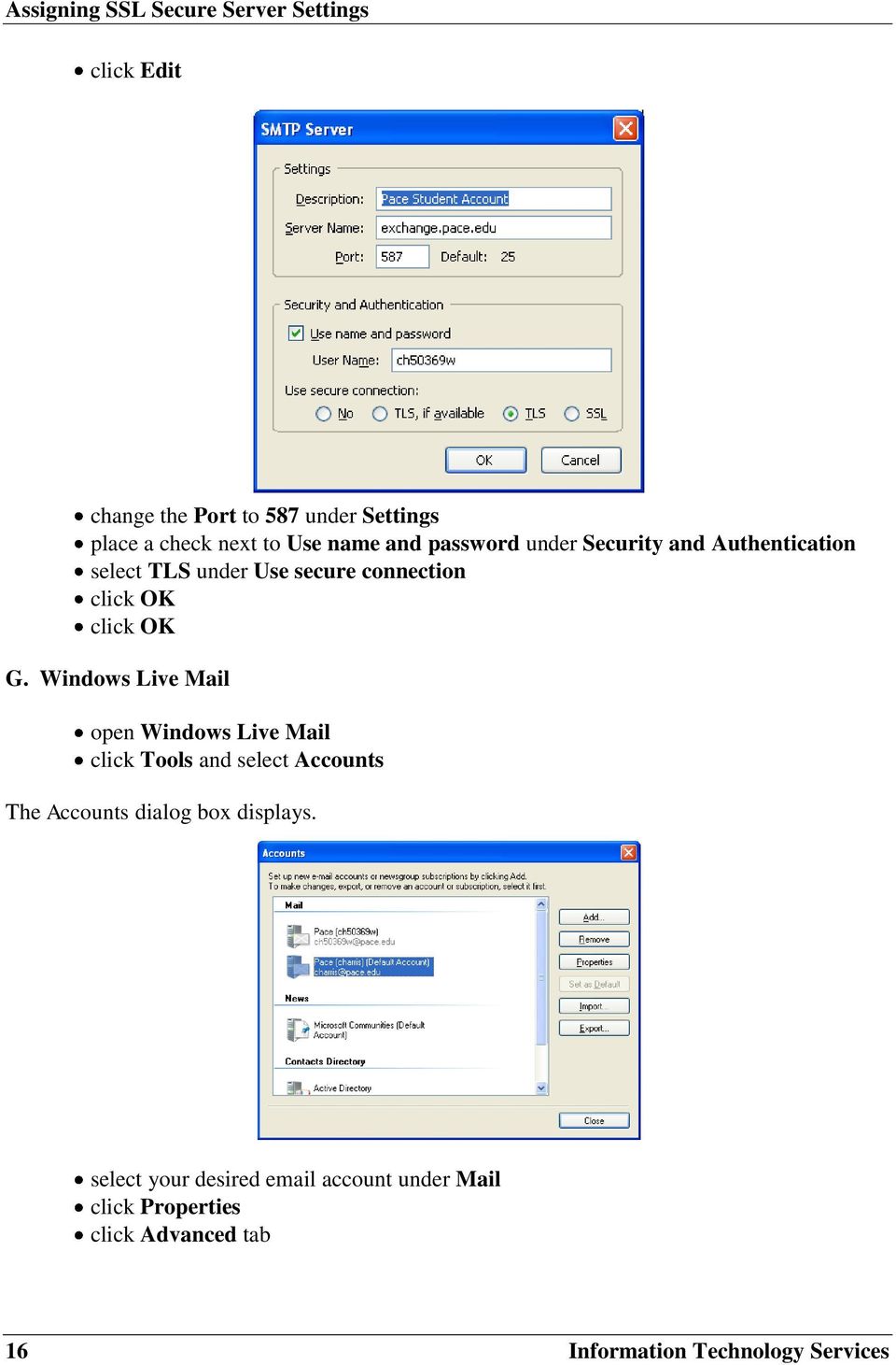 Windows Live Mail open Windows Live Mail click Tools and select Accounts The Accounts dialog box