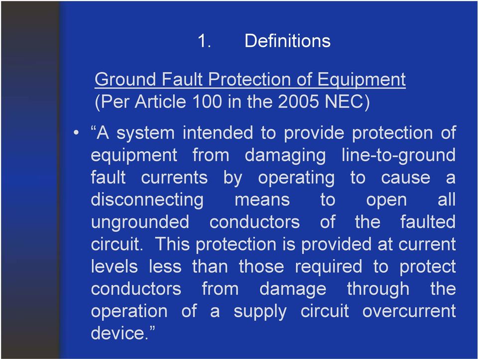 disconnecting means to open all ungrounded conductors of the faulted circuit.