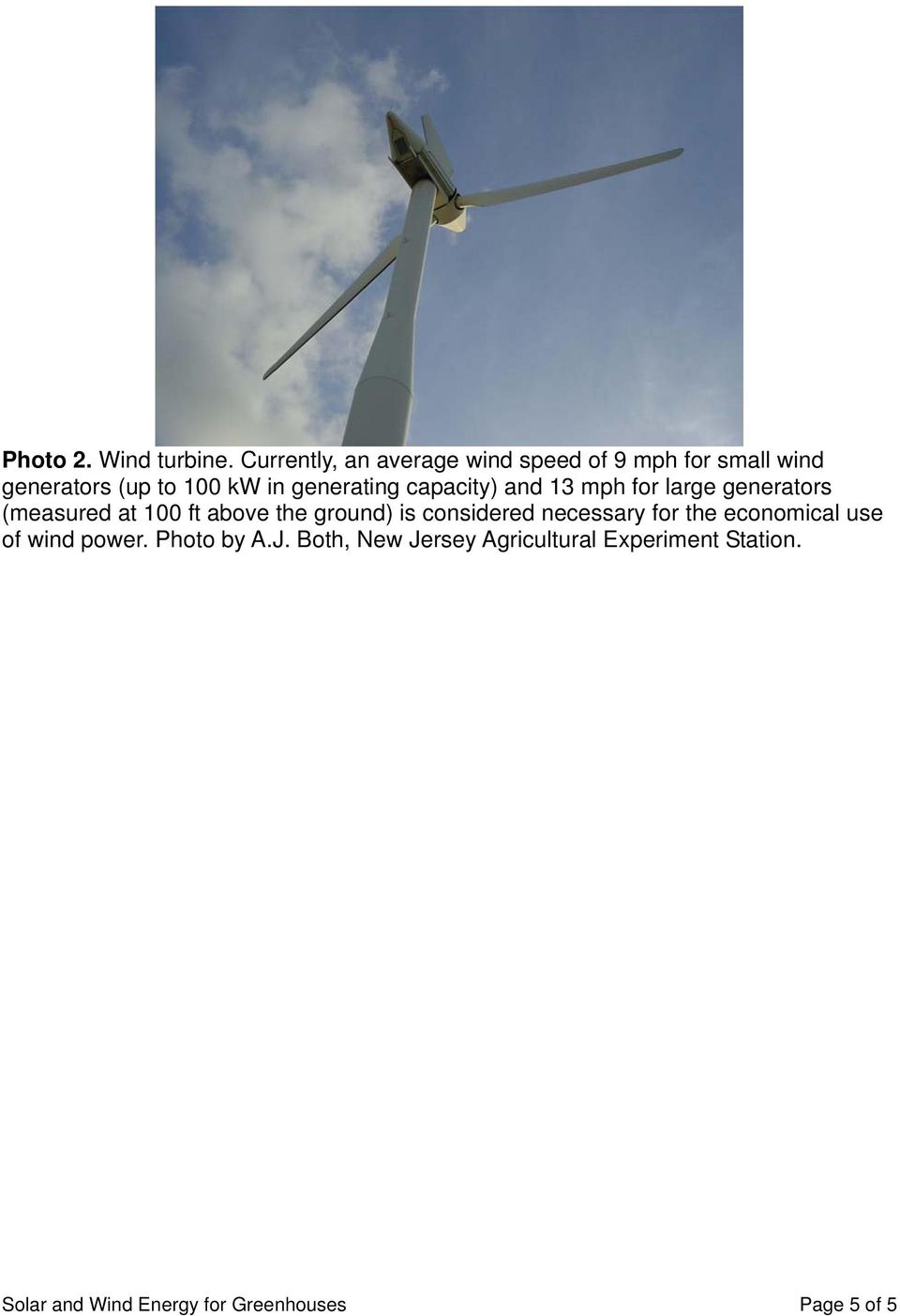 generating capacity) and 13 mph for large generators (measured at 100 ft above the ground) is