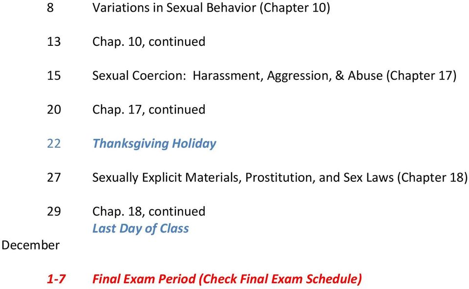 17, continued 22 Thanksgiving Holiday 27 Sexually Explicit Materials, Prostitution, and
