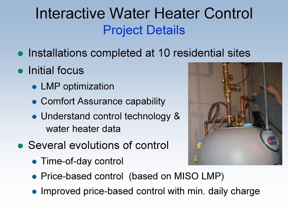 Understand control technology & water heater data Several evolutions of control