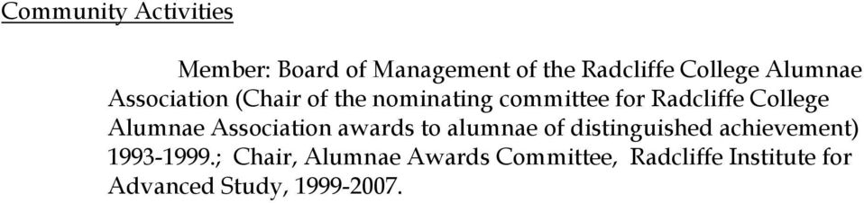 Alumnae Association awards to alumnae of distinguished achievement) 1993-1999.