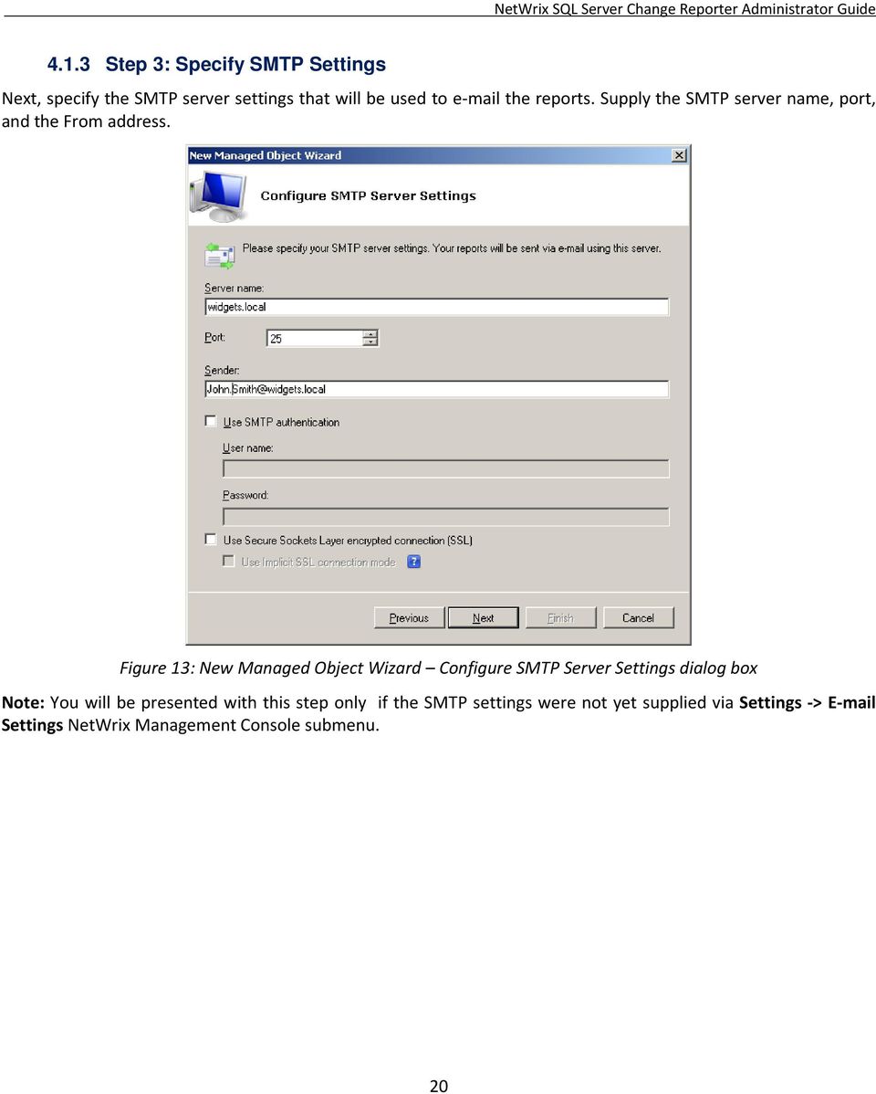 Figure 13: New Managed Object Wizard Configure SMTP Server Settings dialog box Note: You will be