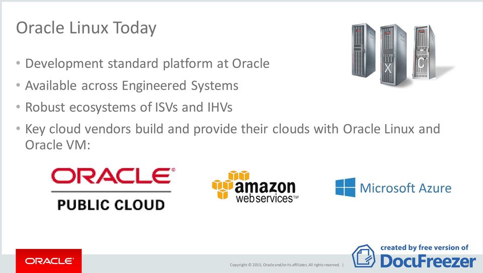 vendors build and provide their clouds with Oracle Linux and Oracle