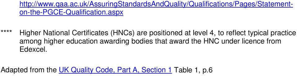 aspx **** Higher National Certificates (HNCs) are positioned at level 4, to reflect